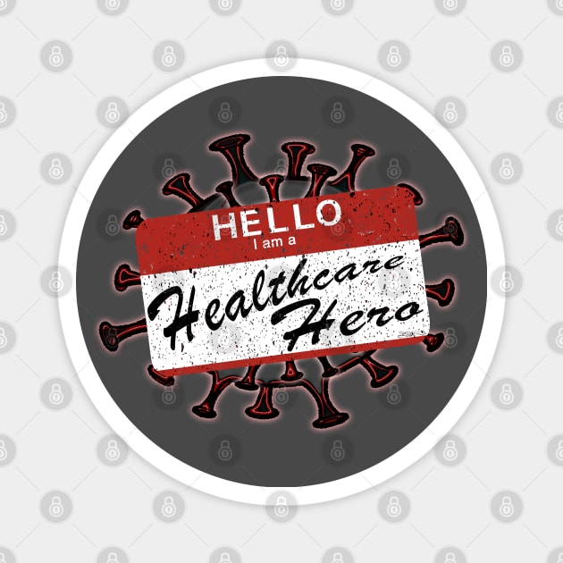 HELLO I am a Healthcare Hero Magnet by Nostalgink